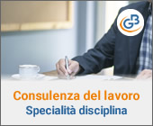 Consulenza del lavoro: confermati specialità della disciplina ed esami di Stato